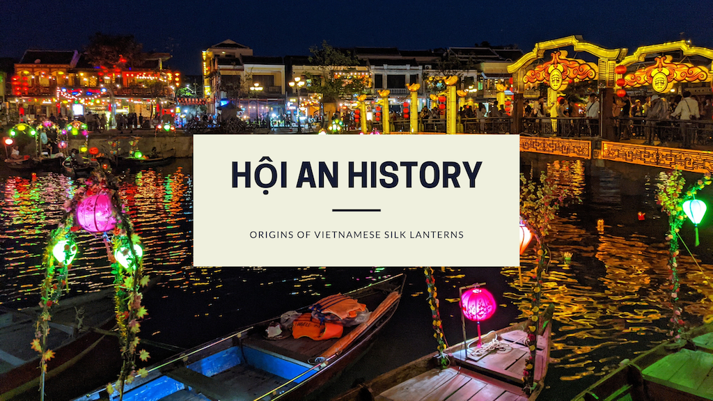 The History of Vietnamese Silk Lanterns