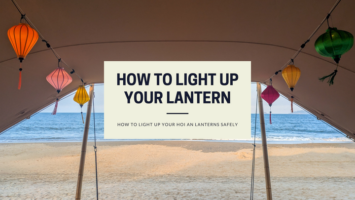 How to Light Up Your Vietnamese Lantern