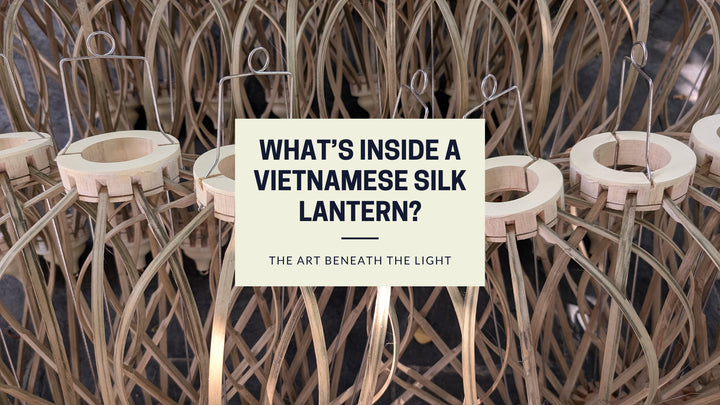 What's inside a Vietnamese Silk Lantern?