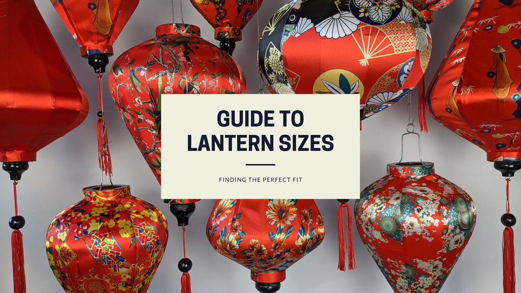 Guide to Vietnamese Silk Lantern Sizes